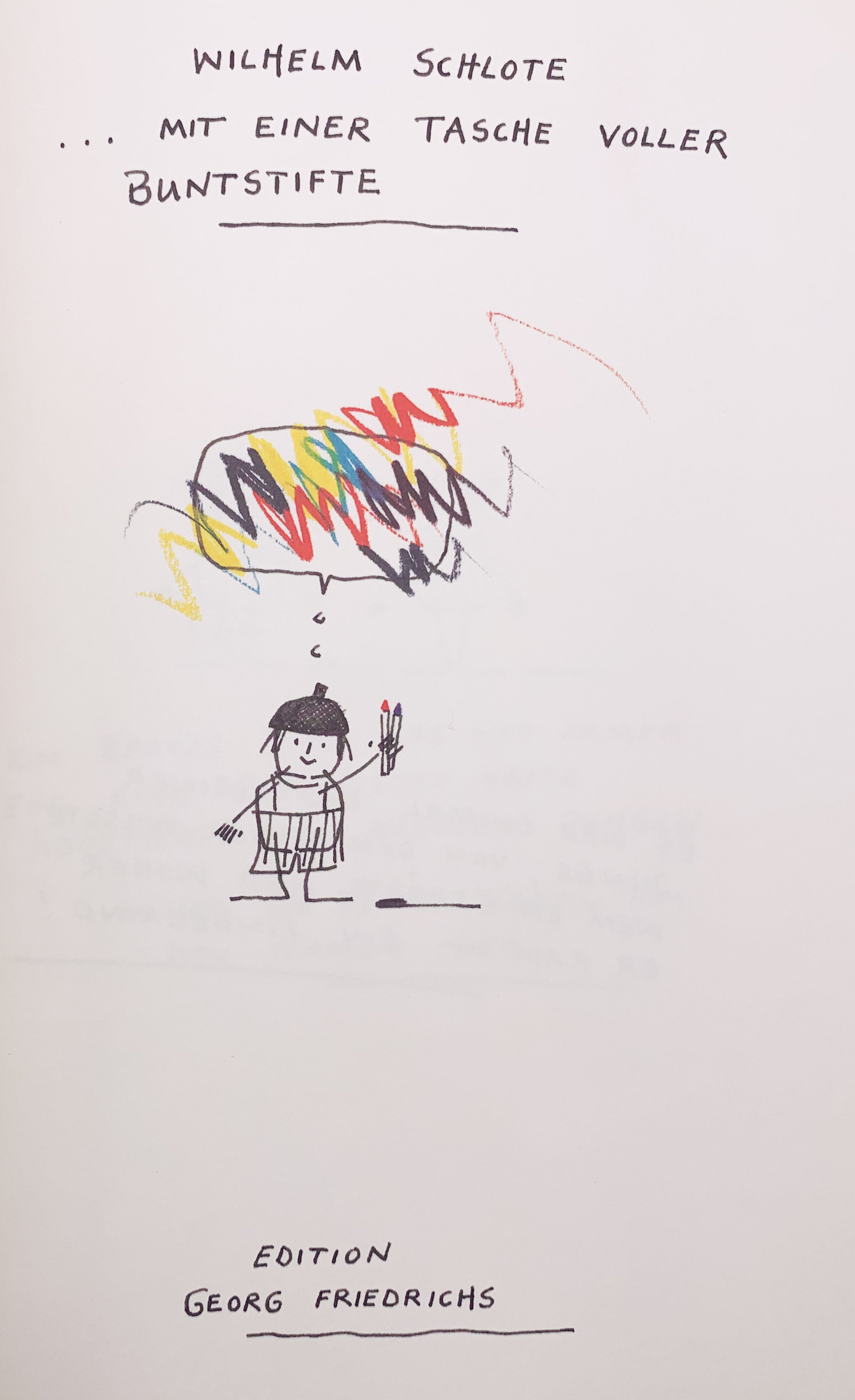 WILHELM SCHLOTE | Kinderbuch | "..mit einer Tasche voller Buntstifte"